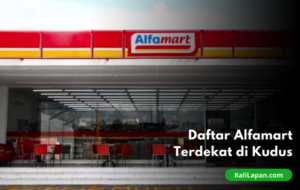 Daftar Alfamart Terdekat di Kudus