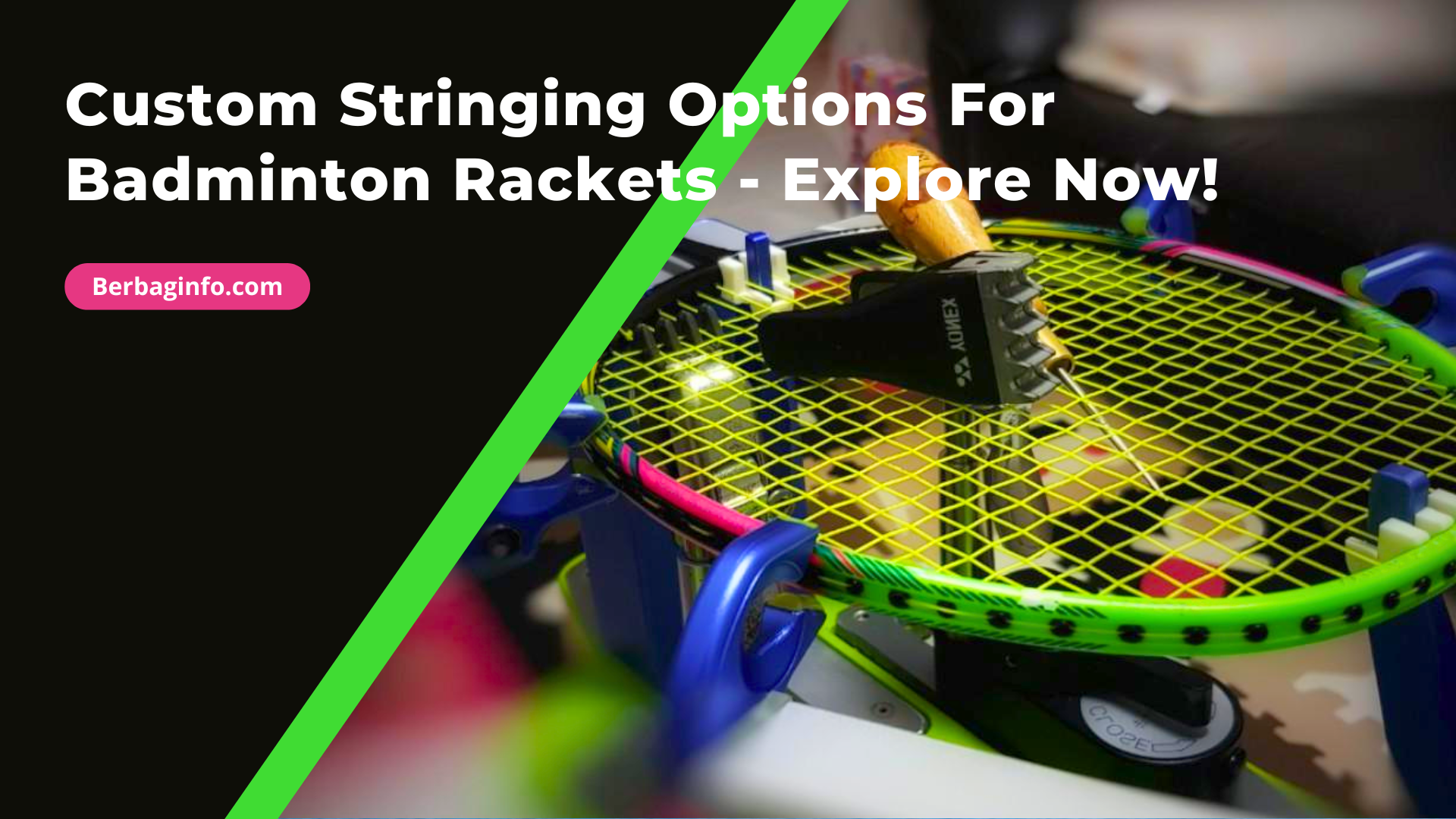 Custom Stringing Options For Badminton Rackets - Explore Now!