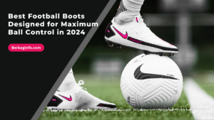 Best Football Boots Designed for Maximum Ball Control in 2024