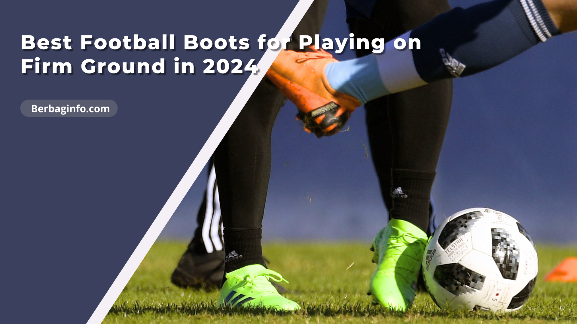 Best Football Boots for Playing on Firm Ground in 2024