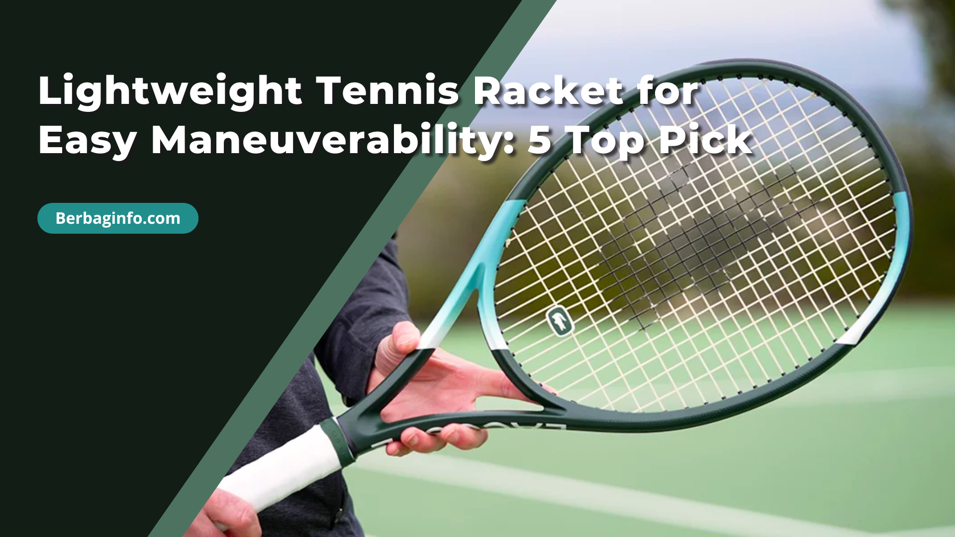 Lightweight Tennis Racket for Easy Maneuverability 5 Top Pick