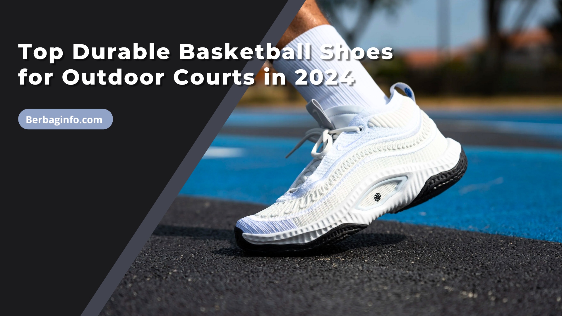 Top Durable Basketball Shoes for Outdoor Courts in 2024