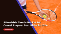 Affordable Tennis Racket for Casual Players Best Picks in 2024