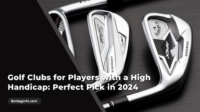 Golf Clubs for Players with a High Handicap Perfect Pick in 2024