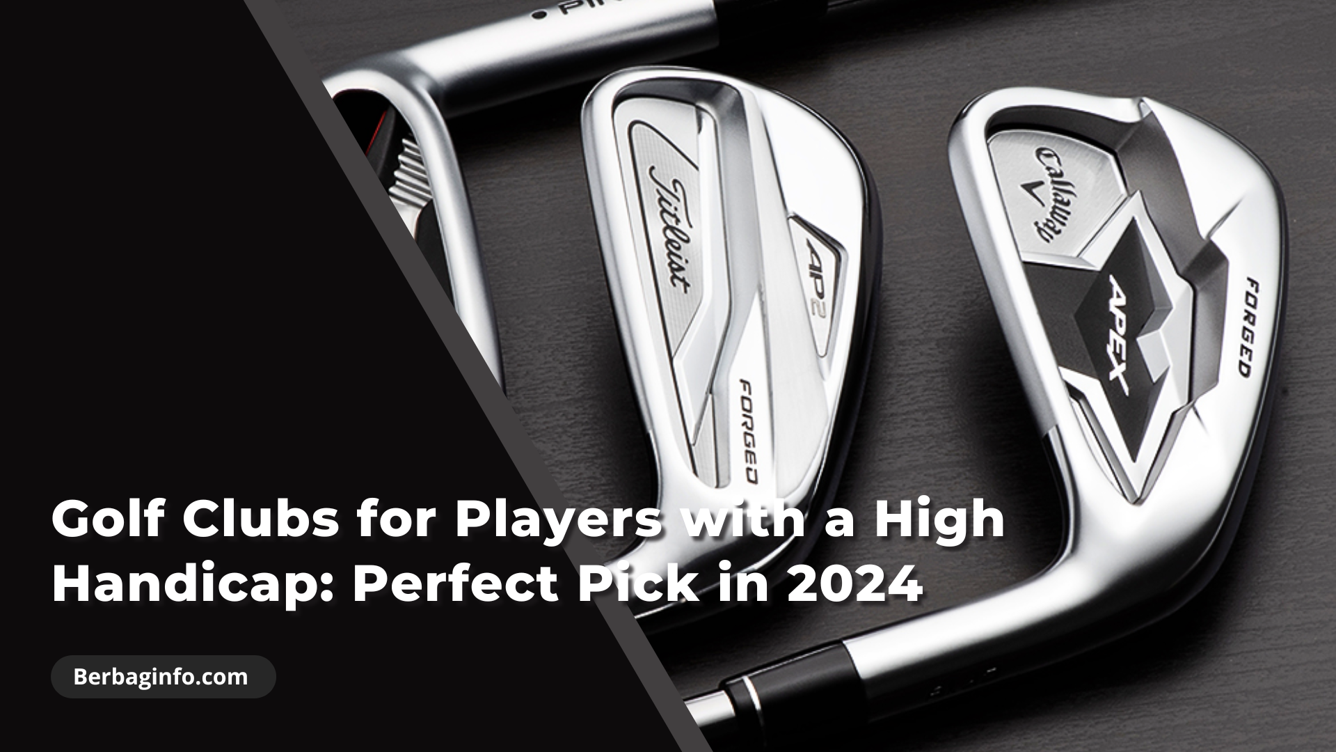 Golf Clubs for Players with a High Handicap Perfect Pick in 2024