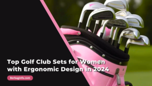 Top Golf Club Sets for Women with Ergonomic Design in 2024