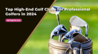 Top High-End Golf Clubs for Professional Golfers in 2024