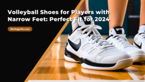 Volleyball Shoes for Players with Narrow Feet Perfect Fit for 2024