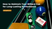 How to Maintain Your Billiard Cue for Long-Lasting Performance